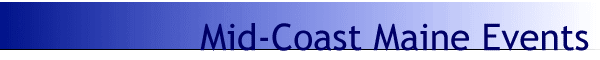 Mid-Coast Maine Events